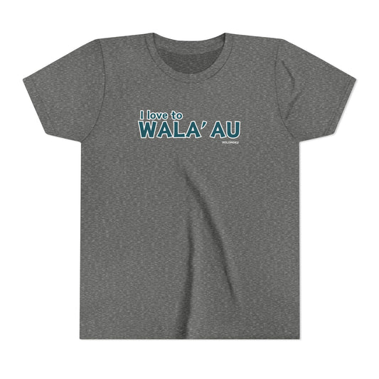 Youth Tee – Love to Wala'au