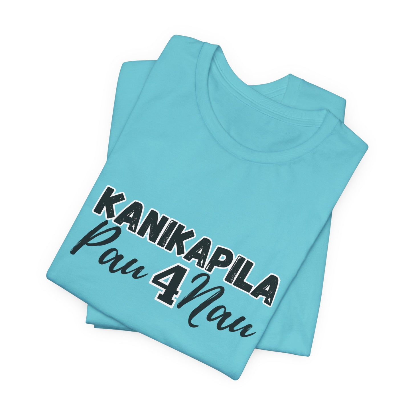 KANIKAPILA PAU 4 NAU