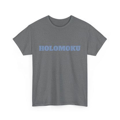 HOLOMOKU TEES