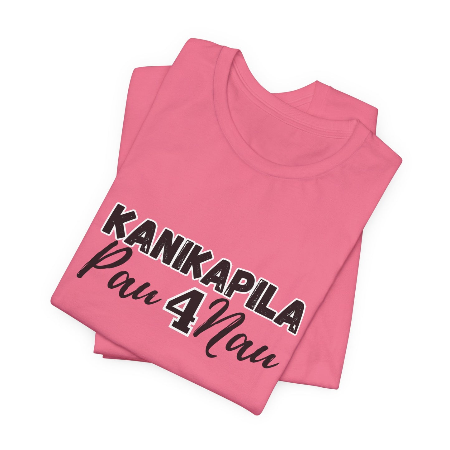 KANIKAPILA PAU 4 NAU